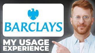 Barclays UK Bank Review - My Usage Experience