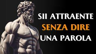 Come Essere Attrattivo nel Silenzio: 8 Abitudini Socialmente Attraenti | STOICISMO