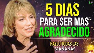 ESCUCHA ESTE AUDIO CADA MAÑANA Y DESCUBRE COMO SER MAS AGRADECIDO Y FELIZ, 5 DIAS DE GRATITUD