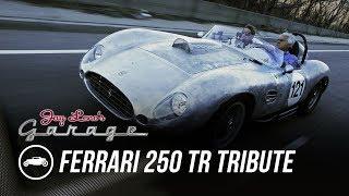 1959 Ferrari 250 TR Tribute - Jay Leno’s Garage