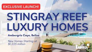 NEW NEW! Caribbean-Front, Luxury Single-Family Homes in Belize, Stingray Reef