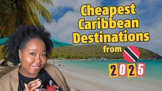 Cheapest (Flights) Destinations From Trinidad 2025