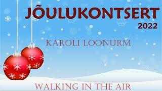 Karoli Loonurm - Walking In The Air