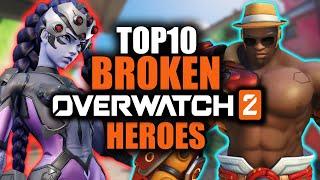 Top 10 Broken Overwatch 2 Heroes (They Ruin the Game)