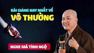 Thức tỉnh trước bài giảng ĐỜI VÔ THƯỜNG - Thầy Thích Pháp Hòa