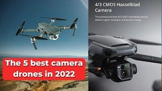 The 5 best camera drones in 2022 | drones with built-in gimbal cameras | TOP 5 CAMERA DRONES 2022