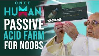 Do This Early Passive Acid Farm Guide For Noobs -  Once Human
