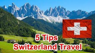 Top 5 Swiss Travel Tips Switzerland