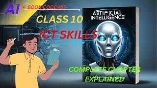 ICT Skills Class 10 Artificial Intelligence complete chapter explained