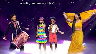 OMG : नाच उठी Arunita || Pawandeep || Piahu And Avirbhav || Superstar Singer Season 3