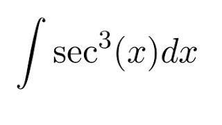 The Integral of Secant Cubed: A Personal Favorite