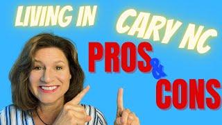 Living in CARY NC | PROS & CONS