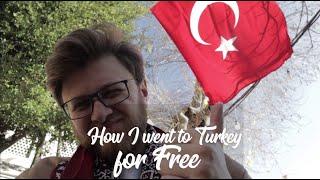 HOW I WENT TO TURKEY FOR FREE