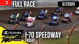 FULL RACE: Kubota High Limit Racing at I-70 Speedway 6/7/2024