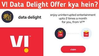 Vi Data Delight Kya hein? How to Use it? Vi Data Delight Full Explain