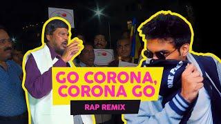 GO CORONA, CORONA GO ( RAP REMIX )