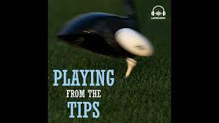 Playing From The Tips #57: Texas Open, LIV, Bonville, Match Play & ANWA