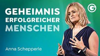 Unternehmen gründen: Die 3 Geheimnisse erfolgreicher Menschen // Anna Schepperle