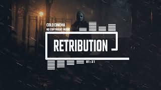 True Crime Thriller Podcast by Cold Cinema [No Copyright Music] / Retribution