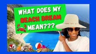 The Meaning of a Beach in a Dream/Beach dreams/Biblical Dream Interpretation!