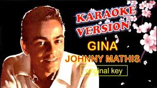 GINA by Johnny Mathis - Karaoke Version, Original Key