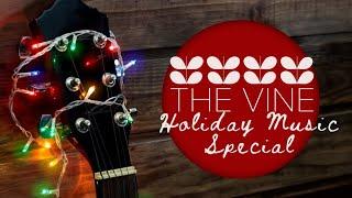 The Vine Holiday Music Special