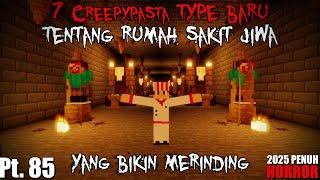 7 Creepypasta Type Baru Tentang RUMAH SAKIT JIWA ANGKER yang PALING SERAM & BIKIN MERINDING!! - #85