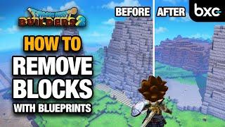 How to CARVE & REMOVE Blocks with Blueprints | Dragon Quest Builders 2