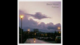 Blear Moon - Fallow (2019) [full album]