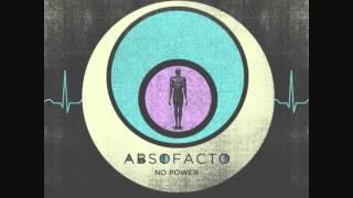 Absofacto - "No Power"