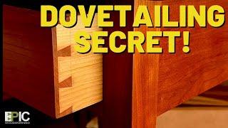 Dovetailing Secret!