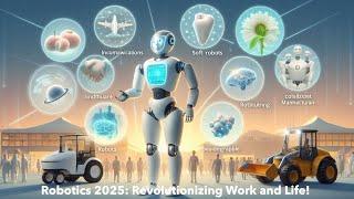 2025 Robotics Innovations: The Future of AI, Healthcare, and Sustainability