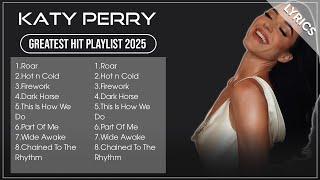 KATY PERRY MIX 2025 | Top 20 KATY PERRY Best Songs | Greatest Hits Full Album