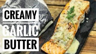 Salmon Recipe : Salmon with Creamy Garlic Butter Sauce