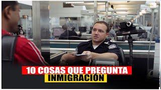 10 cosas que pregunta inmigración en el aeropuerto en Estados Unidos!! Toca Viajar