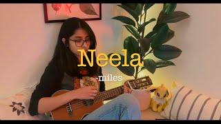 Neela - Miles | Mahzabin Khan