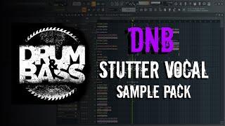Drum and Bass stutter vocal sample pack | Bonus Bass one shot samples | FLP | DnB in Fl Studio 20