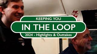 Highlights & Outtakes 2024! - Keeping You In The Loop