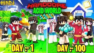 We Survived 100 Days in ACID ISLAND in MINECRAFT HARDCORE  (With Squad)...HINDI