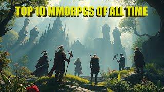 Top 10 Greatest MMORPGS of All Time