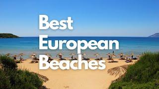 Best European Beaches to Visit This Year | Best white sand beaches in Europe | Travel Guide