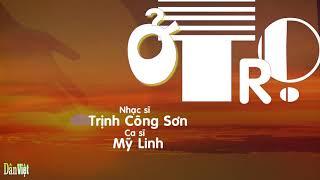 Ở Trọ, Nhạc sĩ Trịnh Công Sơn, Ca sĩ Mỹ Linh