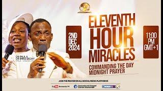 MID NIGHT PRAYER COMMANDING THE DAY-ELEVENTH HOUR MIRACLES. 02-12-2024