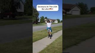 Germans In The USA Be Like! #german #funny #germany #comedy