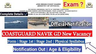 Coastguard Navik GD New Recruitment Notification Out | सम्पूर्ण जानकारी | फॉर्म Fill Up To Joining |