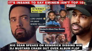 Spears GOES OFF About Eminem, Big Sean on Kendrick DISSING Him, “Blame Kendrick” Mustard CRASHES OUT