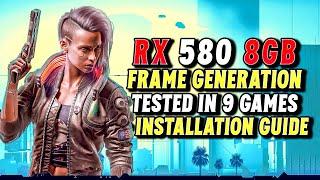 RX 580 8GB - FSR 3 Mod Tested in 9 Games + Mod Installation Guide