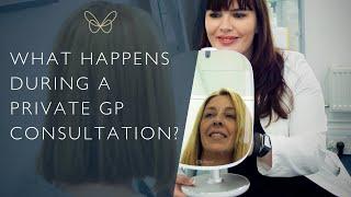 What happens during a private GP consultation?