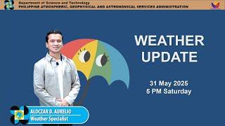 Public Weather Forecast issued at 5PM | May 31, 2025 - Saturday