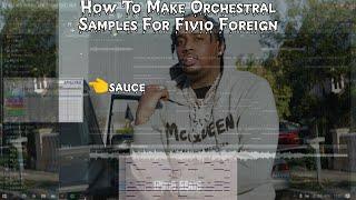 How To Make Orchestral Samples For Fivio Foreign/Sample BreakDown FL Studio 20